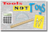 Tools NOT Toys! - NEW Educational Math Classroom POSTER