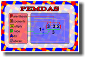 PEMDAS - Parenthesis, Exponents, Multiply, Divide, Add & Subtract