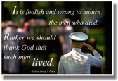 It Is Foolish and Wrong To Mourn The Men Who Died - NEW Military Poster