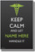 PosterEnvy Keep Calm - Medical Symbol Caduceus - Doctor Nurse Custom Poster
