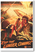 Keep That Lumber Coming - NEW Vintage WW2 Reprint Poster