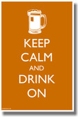 Keep Calm and Drink On - Beer Mug Alcohol PosterEnvy Poster