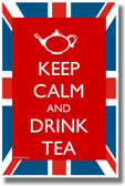 Keep Calm and Drink Tea with Flag NEW Humor Poster