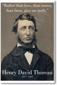 Henry David Thoreau - "Rather Than Love, Than Money, Than Fame, Give Me Truth" - NEW Famous American Writer Classroom POSTER