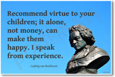Beethoven - "Recommend Virtue to Your Children..." - NEW Famous Person Poster