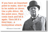Winston Churchill - If You Have an Important Point to Make - NEW Famous Person Poster
