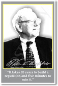 Warren Buffet - It Takes 20 Years to Build a Reputation and Five Minutes to Ruin It.