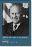 President Gerald R. Ford - I Believe Truth is the glue