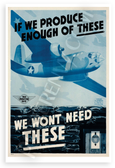WWII War Production Drive If We Produce Enough Planes Vintage 12x18 US Made Poster
