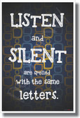 Listen and Silent Are Spelled with the Same Letters - NEW School Classroom Management Motivational PosterEnvy Poster