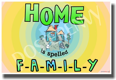 Home Is Spelled Family - NEW Classroom Motivational PosterEnvy Poster