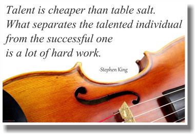 Talent Is Cheaper Than Table Salt - Violin - Stephen King - NEW Classroom Music Musician Motivational PosterEnvy Poster