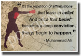 It's the Repetition of Affirmations that Leads to Belief - American Boxer Muhammad Ali - NEW Classroom Motivational PosterEnvy Poster