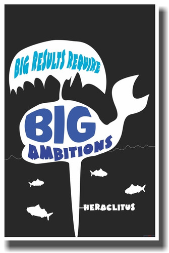 Whale Spout Big Results Require Big Ambitions - NEW Classroom Motivational PosterEnvy Poster