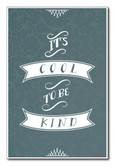 It's Cool To Be Kind - NEW School Classroom Motivational PosterEnvy Poster 