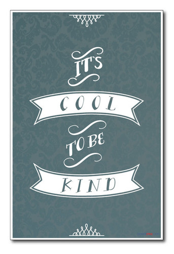 It's Cool To Be Kind - NEW School Classroom Motivational PosterEnvy Poster 