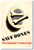 Save Bones For Aircraft Production - NEW Vintage Reprint Poster