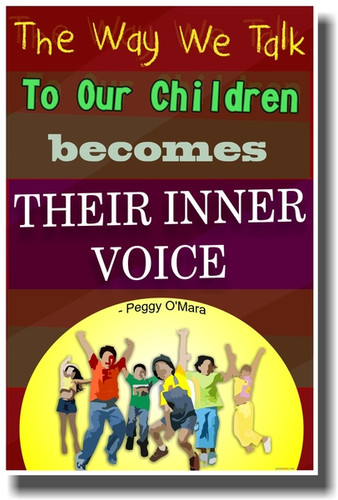 The Way We Talk to Our Children Becomes Their Inner Voice - NEW Classroom Motivational PosterEnvy Poster