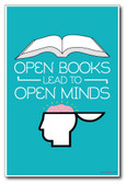 Reading - Open Books Lead To Open Minds - NEW Classroom Motivational PosterEnvy Poster 