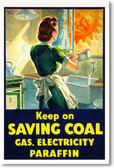 Keep On Saving Coal - NEW Vintage Reprint Poster