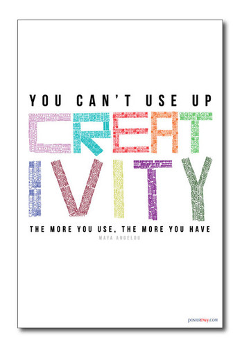 You Can't Use Up Creativity - The More You Use The More You Have - Maya Angelou African American Writer Author Classroom Motivational PosterEnvy Poster 