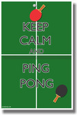 Keep Calm and Ping Pong - NEW Classroom Motivational Poster