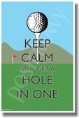 Keep Calm and Get a Hole in One - NEW Classroom Motivational Poster