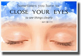 Close Your Eyes - NEW Classroom Motivational Poster