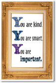 You Are Kind You Are Smart 2 - NEW Motivational Poster