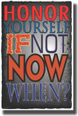 Honor Yourself Now - NEW Classroom Motivational Poster