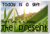 Today Is a Gift - NEW Classroom Motivational Poster