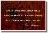 Small Minds Talk About People - Eleanor Roosevelt - NEW Classroom Motivational Poster