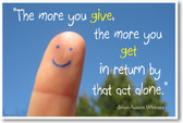 The More You Give the More You Get - Brian Austin Whitney - NEW Classroom Motivational Poster