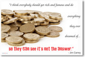 Everyone Should Get Rich - Jim Carrey - NEW Classroom Motivational Poster