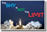 The Sky Is Not The Limit 2 - NEW Classroom Motivational Poster