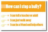 No Bullying Behavior - How Can I Stop A Bully? Classroom Motivational Poster