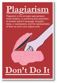 Plagerism - Don't Do It! - NEW Classroom Cautionary POSTER