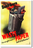 Don't Burn Waste Paper - NEW Vintage Reprint Poster