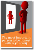 The Most Important Person To Be Honest With Is Yourself