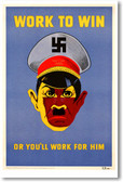 Work To Win Or You'll Work For Him - NEW Vintage Reprint Poster