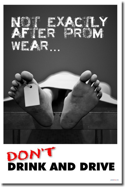 Not Exactly After Prom Wear - Don't Drink & Drive 
