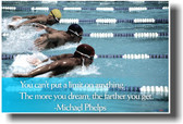 The More You Dream the Farther You Get - Michael Phelps