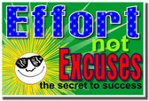 Effort Not Excuses - The Secret To Success