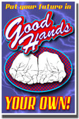 Put Yourself in Good Hands - Your Own!