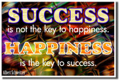 Success is not the key to happiness. Happiness is the key to success. - Albert Schweitzer
