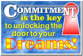 Commitment is the Key to Unlocking the Door to Your Dreams