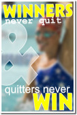 Winners Never Quit and Quitters Never Win 2 - Swimmer