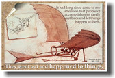 Leonardo Da Vinci -They Went Out and Happened to Things - NEW Motivational POSTER