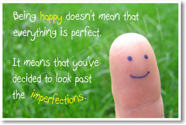 Being happy doesn't mean that everything is perfect - Poster