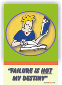 Failure is NOT my Destiny